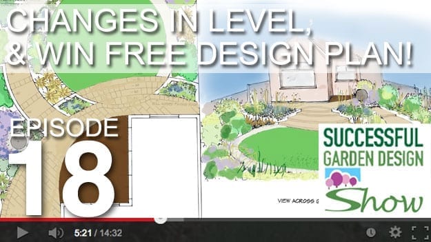 [DESIGN SHOW 18] – Level Changes, and wide garden design